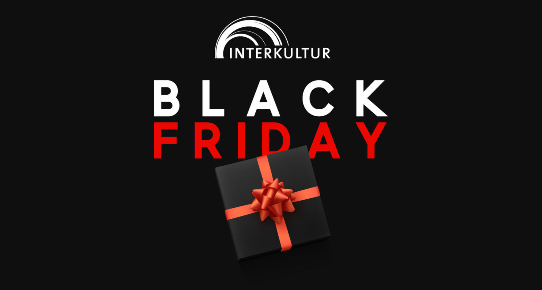 INTERKULTUR Black Friday © INTERKULTUR